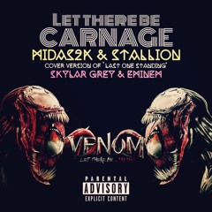 Let There Be Carnage - Midas2k & Stallion - (Cover only - Last one standing - Eminem & Skylar Grey)