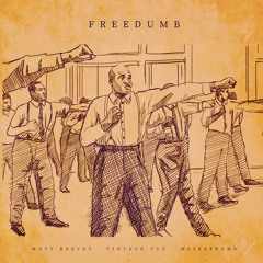 Freedumb Vintage Tux, Matt Reeves & Maineframe