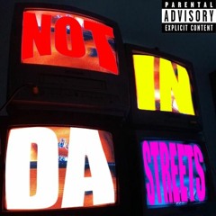 Im Not In Da Streets! (Remix).prod @brav06