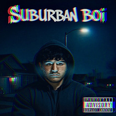 Suburban Boi (feat. DJ GLXY)