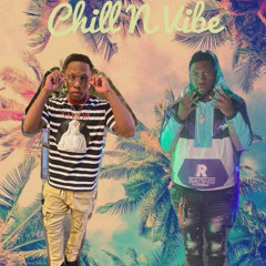 Chill N Vibe Ft. Lardy Gee