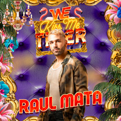 Raul Mata - Kiss me tiger - WE Pride Festival 24