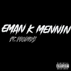 Eman Ke Mennin | RMX | Cover | FT . PRODI9Y