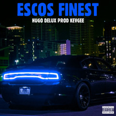 ESCOS FINEST (PROD KEVGEE) @escos.finest