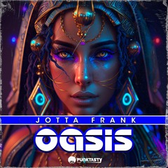 JottaFrank - Oasis (Original Mix) - [ OUT NOW !! · YA DISPONIBLE ]
