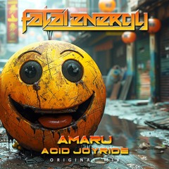 Amaru - Acid Joyride (Original Mix)