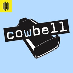 Cowbell Radio - 10.07.22