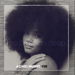 Agnes Nunes - Vish (Lira Brazilian Deep)