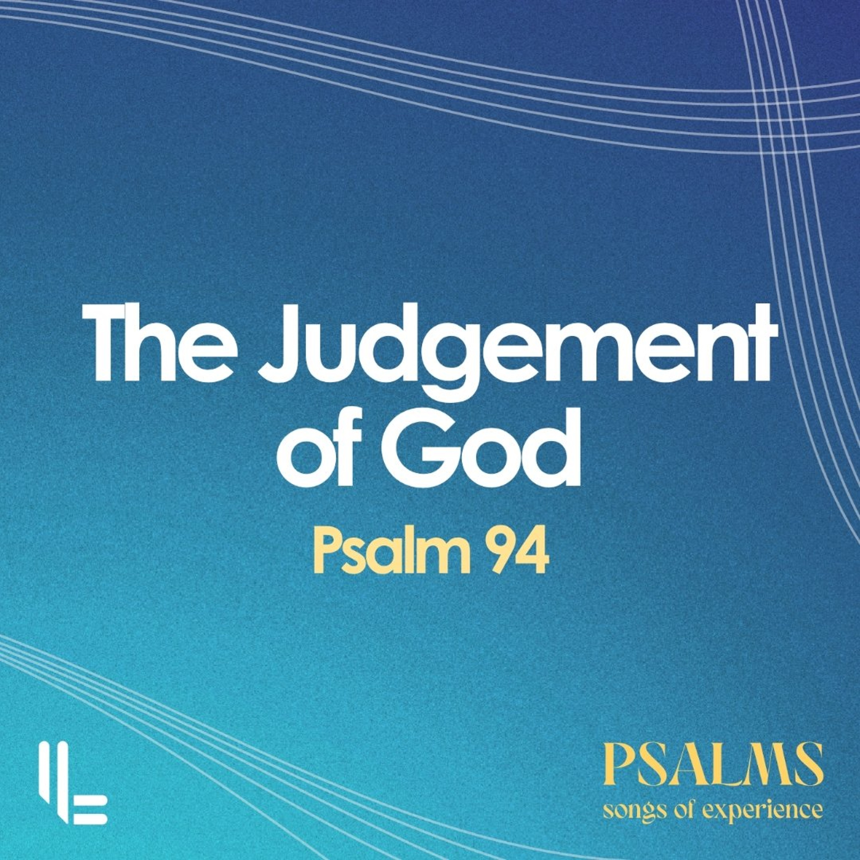 The Judgement of God - Psalm 94 - Chris Kelly - 05 July 2026 episode artwork