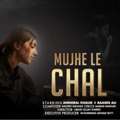 Mujhe Le Chal  Annural Khalid meryem ost