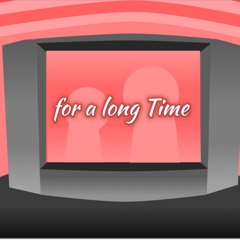 for a long Time - Foxyz