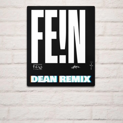 TRAVIS SCOTT - FEIN (DEAN REMIX) FILTER-COPYRIGHT