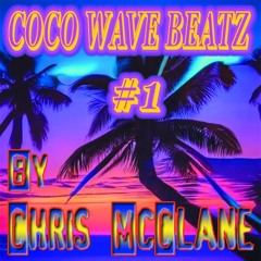 TSHL 012 - COCO WAVE BEATZ By Chris McClane (EDM, Party, Summer Mix) #1