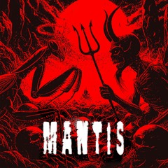 MANTIS - Chase the devil [FREE DL]