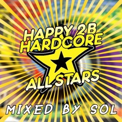 Happy 2B Hardcore: All-Stars Anthems!