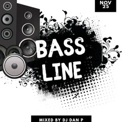 DAN P BASSLINE MIX NOVEMBER 25