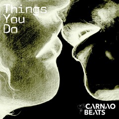 Carnao Beats - Things You Do (Out now on Bandcamp)