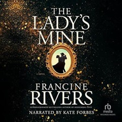 🍯EPUB & PDF [eBook] The Lady's Mine 🍯