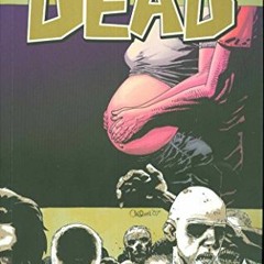 FREE EBOOK ☑️ The Walking Dead, Vol. 7: The Calm Before by  Robert Kirkman,Charlie Ad