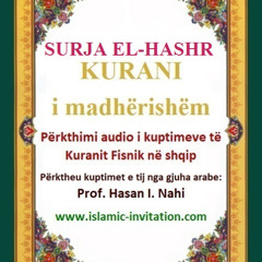 059 SURJA EL-HASHR - KURANI i madhërishëm - Përkthimi audio i kuptimeve të Kuranit Fisnik në shqip