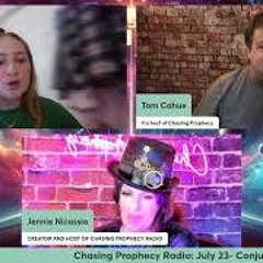 CHASING PROPHECY RADIO  JULY 23  2024