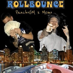 Roll Bounce (feat. Pancho GM & Memo the Mafios