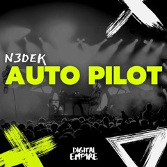N3dek - Auto Pilot [OUT NOW]