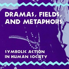 ✔ PDF ❤ FREE Dramas, Fields, and Metaphors: Symbolic Action in Human S