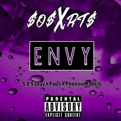 SOS X RTS - Envy (SOS Zayy Ft Pops X PhoenixMadeJG)