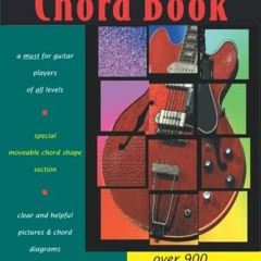 [ACCESS] PDF EBOOK EPUB KINDLE The Guitarist's Chord Book: Over 900 Guitar Chord Diagrams with Photo