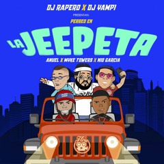ANUEL FT NIO GARCIA Y MYKE TOWERS - PERREO EN LA JEEPETA (MIX BY. DJ RAPERO FT. DJ YAMPI)