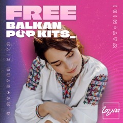 FREE Balkan Pop Kits [Sample Pack, WAV / MIDI]