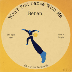 Beren - Won't You Dance With Me | Radio Edit