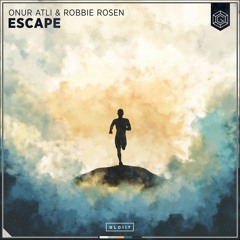 Onur Atli & Robbie Rosen - Escape