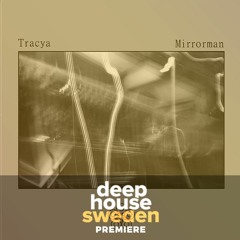 DHS Premiere: Tracya - Destinations - Mirrorman