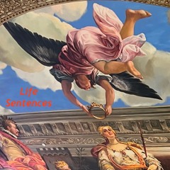 Life Sentences - (Prod. District Lost)