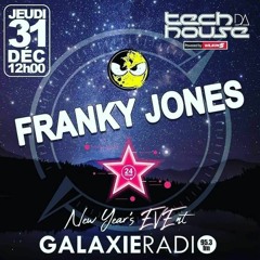 FRANKY JONES "Reworked Classics" @ GALAXIE RADIO "Tech Da House" (31.12.20 - FRANCE)