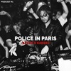 Police in Paris | ACHTUNG July / 2024 | DJ Set DJ mix artwork - Electronic music tracklist cover image