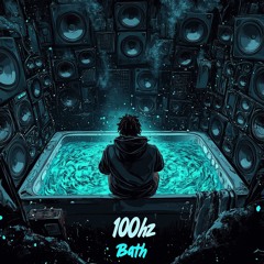 100hz Bath