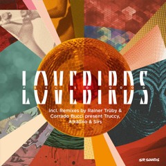 Lovebirds - Feel So Good (Alkalino Remix)