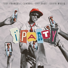 i'party (feat. CowBoii, OHP SAGE & QuayR Musiq)
