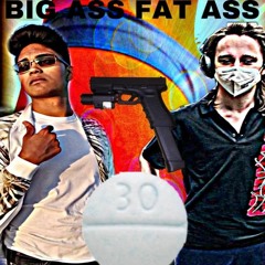 Bigassfatass with @LILSQUEAKY