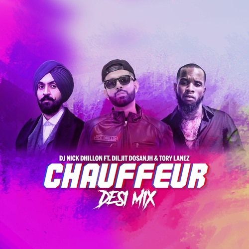 Chauffeur (Desi Mix)- DJ Nick Dhillon