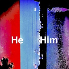 He him