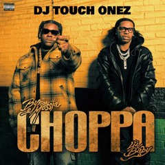 Byron Messia, Lil Baby - Choppa (DJ Touch Onez Remix)