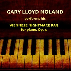 VIENNESE NIGHTMARE RAG for piano, Op. 4