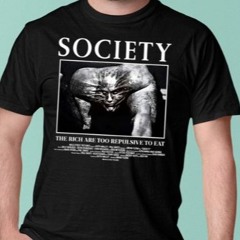 Trevor Henderson Wearing Society The Rich Are Too Repulsive To Eat T-Shirt
