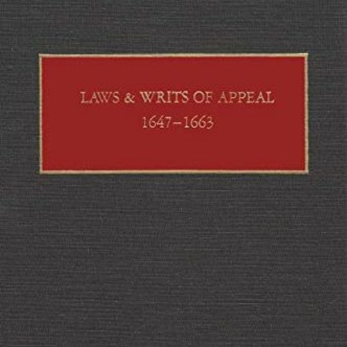 [GET] KINDLE 📪 Laws and Writs of Appeal, 1647-1663 (New Netherlands Documents) (New