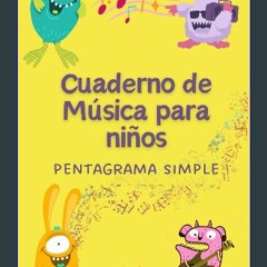 Read eBook [PDF] ⚡ Cuaderno de música para niños: Pentagrama simple (Spanish Edition) Full Pdf