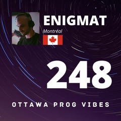 Ottawa Prog Vibes 248 - ENIGMAT (Montréal, Canada)